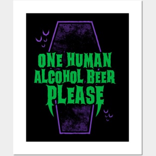 One Human Alcohol Beer - Funny Goth Vampire - Vintage Distressed Posters and Art